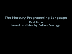 The Mercury Programming Language