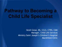 Pathway to Becoming a Child Life Specialist