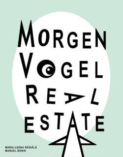 "Morgenvogel Real Estate" Manuel Bonik, Maria-Leena RÃ¤ihÃ¤lÃ¤