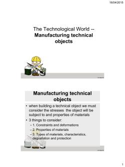 The Technological World -- Manufacturing technical objects