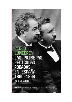 las primeras pelÃ­culas rodadas en espaÃ±a 1896-1898