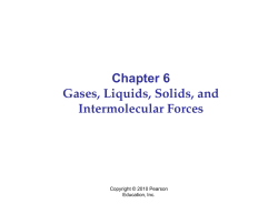 Chapter 6 Gases, Liquids, Solids, and Intermolecular