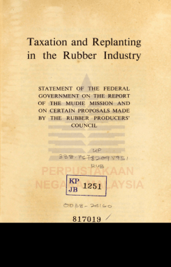Taxation and replanting in the rubber industry : statement of the