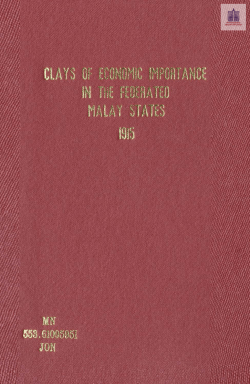 Clays of economic importance in the Federated Malay States / by