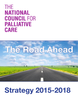 The Road Ahead - National Council for Palliative Care