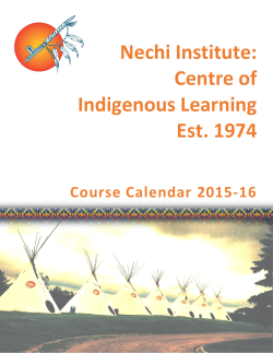 Nechi Institute: Centre of Indigenous Learning Est. 1974