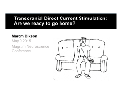 Transcranial Direct Current Stimulation: Are we ready to go home?