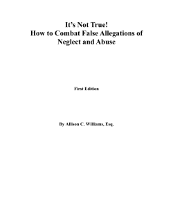 It`s Not True! How to Combat False Allegations of Neglect and Abuse