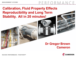 Calibration, Fluid Property Effects Reproducibility and Long Term