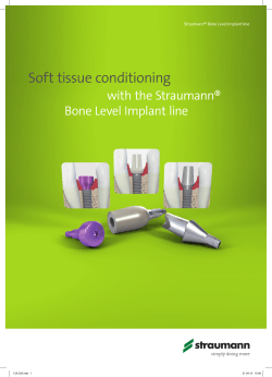 Soft tissue conditioning w ith the StraumannÂ® Bone Level Implant line