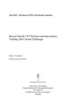 Recent Finnish VET Reforms and Innovations: Tackling - Nord-VET