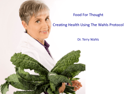 The Wahls Protocol Midwest Aronia Association Dr. Terry Wahls