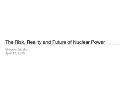 The Risk Reality and Future of Nuclear Power