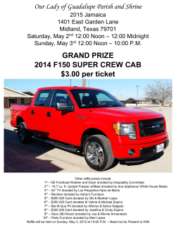 GRAND PRIZE 2014 F150 SUPER CREW CAB $3.00 per ticket