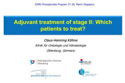 Adjuvant treatment of stage II: Which patients to treat?