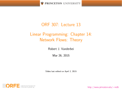 ORF 307: Lecture 13 Linear Programming: Chapter 14: Network