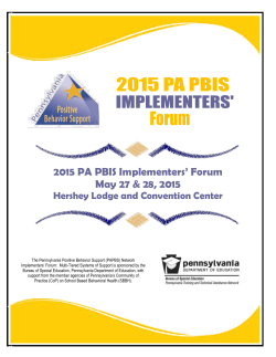 2015 PA PBIS Implementers` Forum May 27 & 28, 2015 Hershey