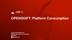 OPENSHIFT: Platform Consumption