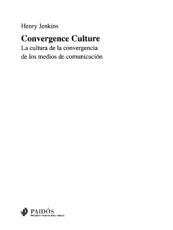Convergence Culture - Facultad de Periodismo y ComunicaciÃ³n