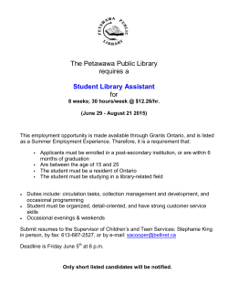 The Petawawa Public Library requires a Student Library Assistant for