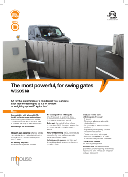 The most powerful, for swing gates