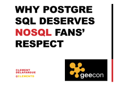 WHY POSTGRE SQL DESERVES NOSQL FANS` RESPECT