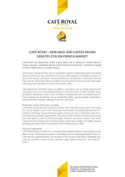 CAFÃ ROYALÂ®: NEW HIGH-END COFFEE BRAND