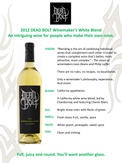 2012 DEAD BOLT Winemaker`s White Blend An intriguing wine for