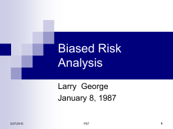 Biased Risk Analysis
