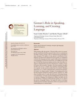Gesture`s role in speaking, learning, and creating language. Annual