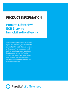 PRODUCT INFORMATION Purolite Lifetechâ¢ ECR Enzyme