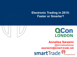 Electronic Trading in 2015: Faster or Smarter