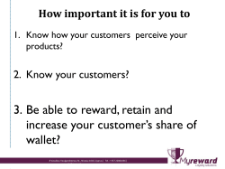 3. Be able to reward, retain and increase your