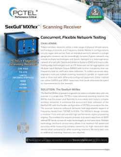PCTEL: SeeGullÂ® MXflexâ¢ | Scanning Receiver Brochure â¢ RevB