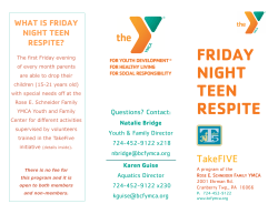 FRIDAY NIGHT TEEN RESPITE - Rose E. Schneider Family YMCA