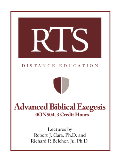 Advanced Biblical Exegesis - Reformed Theological Seminary