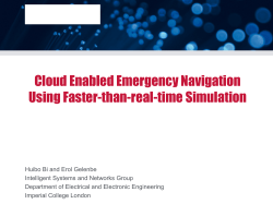 Cloud Enabled Emergency Navigation using Faster-than-real