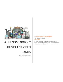 A PHENOMENOLOGY OF VIOLENT VIDEO GAMES