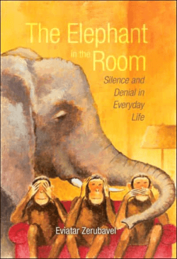 The Elephant in the Room: Silence and Denial in Everyday