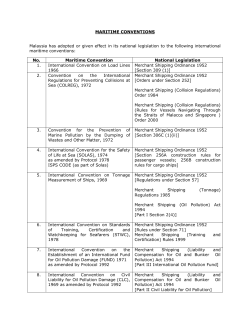 MARITIME CONVENTIONS Malaysia has adopted or given effect in