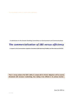 The commercialisation of SBS versus efficiency