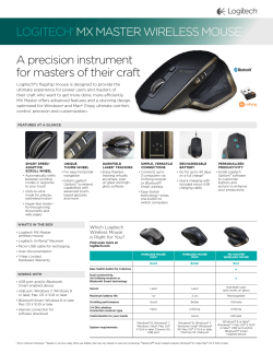 A precision instrument for masters of their craft LOGITECHÂ® MX