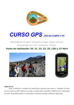 CURSO GPS USO EN CAMPO Y PC Fecha de realizaciÃ³n: 20. 21