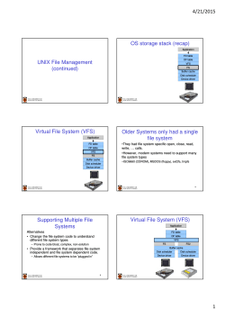 4/21/2015 1 UNIX File Management (continued) OS storage stack