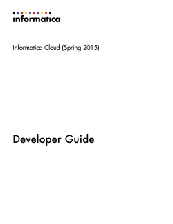Informatica Cloud Developer Guide - Spring 2015