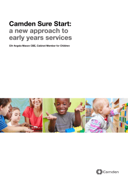 Camden Sure Start: a new approach to early years services