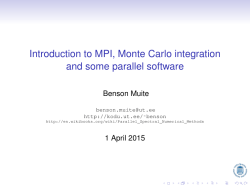 Introduction to MPI, Monte Carlo integration and some parallel