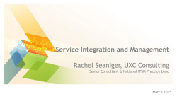 Service Integration and Management Rachel Seaniger, UXC