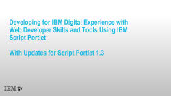 Developing with IBM Script Portlet 1.3