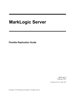 Flexible Replication Guide - MarkLogic XQuery and XSLT Function